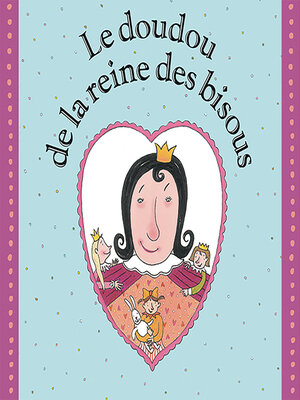cover image of Le doudou de la reine des bisous